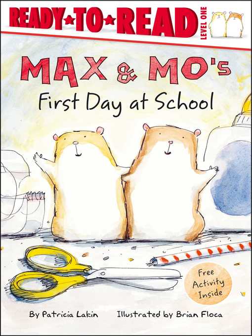 Title details for Max & Mo's First Day at School by Patricia Lakin - Wait list